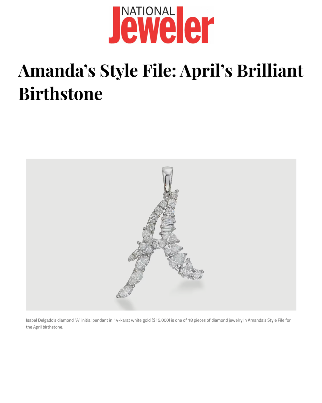 National Jeweler selected Isabel Delgado A diamond initial as their Style File